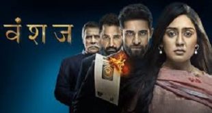 Vanshaj Watch Online Full HD Episodes